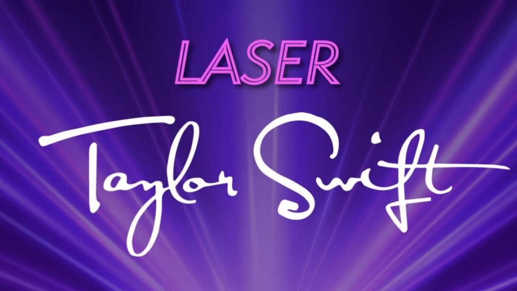 "Laser Taylor Swift"